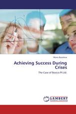 Achieving Success During Crises