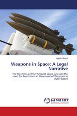 Weapons in Space: A Legal Narrative
