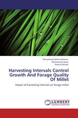 Harvesting Intervals Control Growth And Forage Quality Of Millet