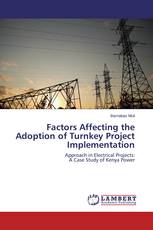Factors Affecting the Adoption of Turnkey Project Implementation
