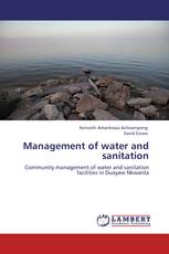 Management of water and sanitation