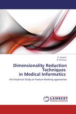 Dimensionality Reduction Techniques   in Medical Informatics