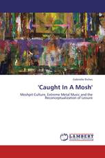 'Caught In A Mosh'