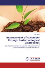 Improvement of cucumber through biotechnological approaches