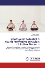 Salutogenic Potential & Health Promoting Behaviors of Indian Students