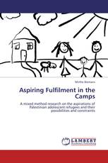 Aspiring Fulfilment in the Camps