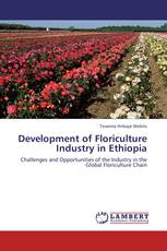 Development of Floriculture Industry in Ethiopia