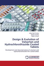 Design & Evalution of Valsartan and Hydrochlorothiazide Coated Tablets