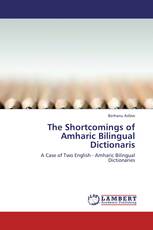 The Shortcomings of Amharic Bilingual Dictionaris