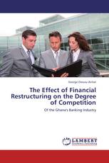 The Effect of Financial Restructuring on the Degree of Competition
