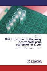 RNA extraction for the assay of temporal gene expression in E. coli