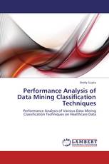 Performance Analysis of Data Mining Classification Techniques
