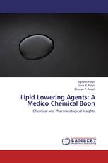 Lipid Lowering Agents: A Medico Chemical Boon