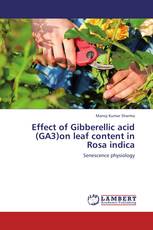 Effect of Gibberellic acid (GA3)on leaf content in  Rosa indica