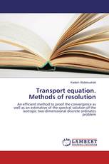 Transport equation. Methods of resolution