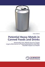 Potential Heavy Metals in Canned Foods and Drinks