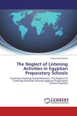 The Neglect of Listening Activities in Egyptian Preparatory Schools