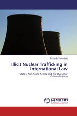 Illicit Nuclear Trafficking in International Law