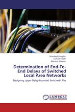 Determination of End-To-End Delays of Switched  Local Area Networks