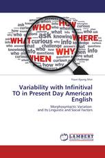 Variability with Infinitival TO in Present Day American English