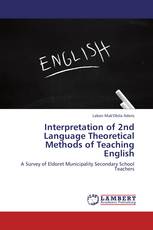Interpretation of 2nd Language Theoretical Methods of Teaching English