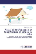 Access and Participation of Tribal Children in Schools in India