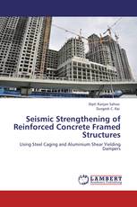 Seismic Strengthening of Reinforced Concrete Framed Structures