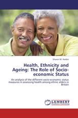Health, Ethnicity and Ageing: The Role of Socio-economic Status