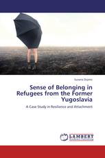 Sense of Belonging in Refugees from the Former Yugoslava