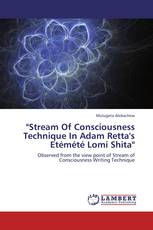 "Stream Of Consciousness Technique In Adam Retta's Etémété Lomi Shita"