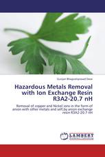 Hazardous Metals Removal with Ion Exchange Resin R3A2-20.7 nH