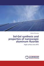 Sol-Gel synthesis and properties of nanoscopic aluminum fluoride