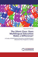 The Silent Class: Does Multilingual Education Make a Difference?