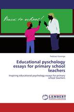 Educational pyschology essays for primary school teachers