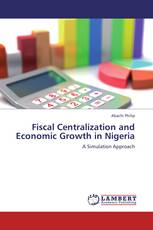 Fiscal Centralization and Economic Growth in Nigeria