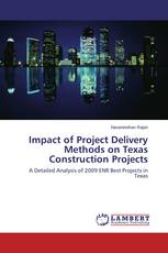 Impact of Project Delivery Methods on Texas Construction Projects