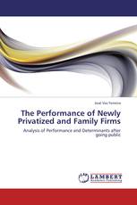 The Performance of Newly Privatized and Family Firms