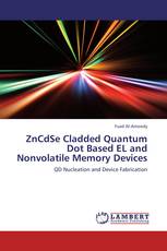 ZnCdSe Cladded Quantum Dot Based EL and Nonvolatile Memory Devices