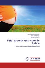 Fetal growth restriction in Latvia