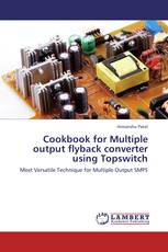 Cookbook for Multiple output flyback converter using Topswitch