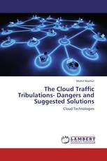 The Cloud Traffic Tribulations- Dangers and Suggested Solutions