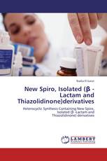 New Spiro, Isolated (β -Lactam and Thiazolidinone)derivatives