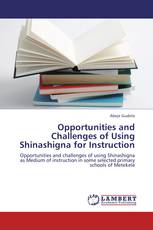 Opportunities and Challenges of Using Shinashigna for Instruction