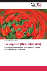 La loquera (Kira adua disi)