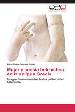 Mujer y poesía helenística en la antigua Grecia