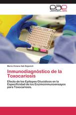 Inmunodiagnóstico de la Toxocariosis