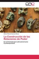 La Construcción de las Relaciones de Poder