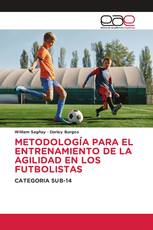 METODOLOGÍA PARA EL ENTRENAMIENTO DE LA AGILIDAD EN LOS FUTBOLISTAS