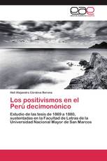 Los positivismos en el Perú decimonónico