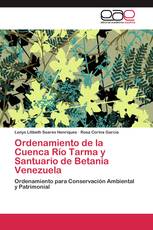 Ordenamiento de la Cuenca Río Tarma y Santuario de Betania Venezuela